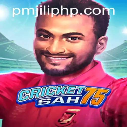 CricketSah75: The Ultimate Gaming Experience with PMJiLi.COM